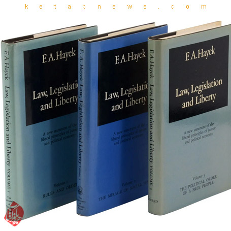 1: Rules and Order. Volume 2: The Mirage of Social Justice. Volume 3: The Political Order of a Free People