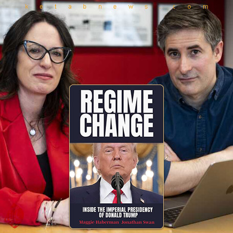 تغییر رژیم: درون ریاست‌جمهوری امپراتوری دونالد ترامپ» با عنوان کاملRegime Change: Inside the Imperial Presidency of Donald Trump ا